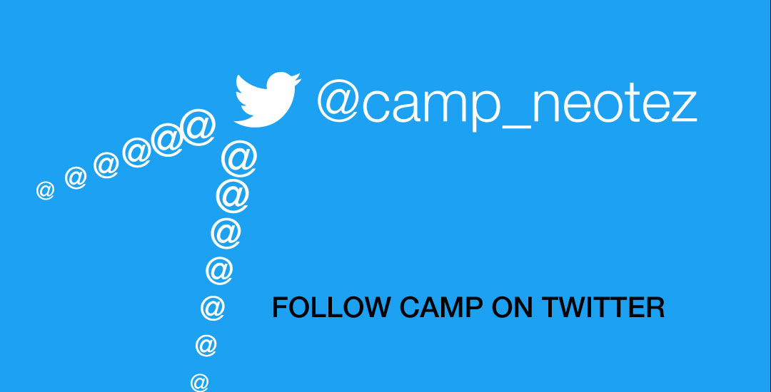 follow Camp on Twitter @camp_neotez @ signs flying formation